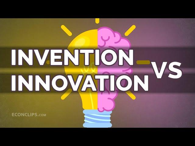  What's the difference between invention and innovation?