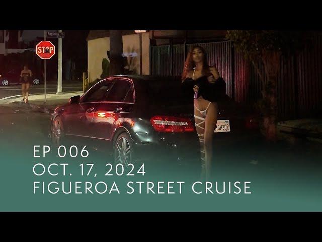 Figueroa Street Cruise | EP 006 | Oct. 17, 2024