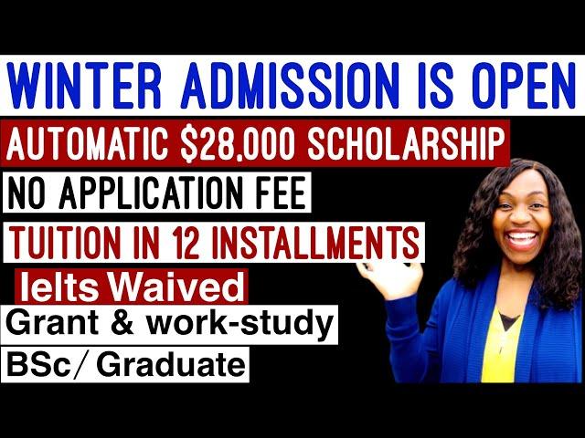 UNIVERSITY WITH NO APPLICATION FEE | WINTER ADMISSION IS OPEN | 90% AUTOMATIC FUNDING | NO IELTS