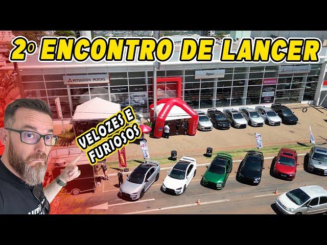 2º ENCONTRO DE LANCER - Na Open Mitsubishi em Cascavel-PR