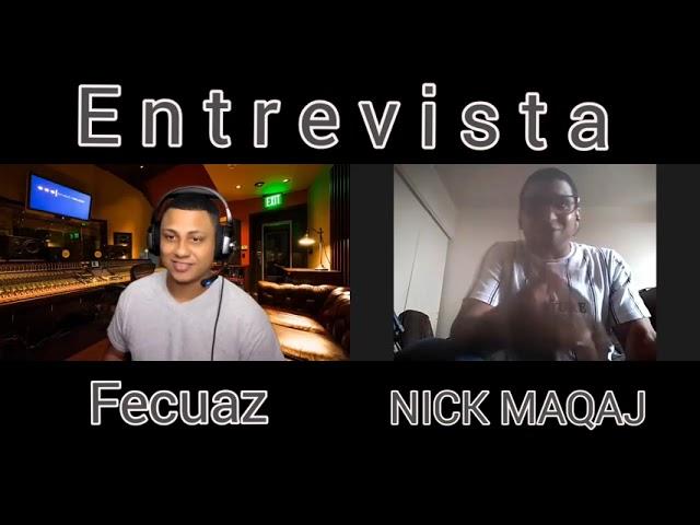 Nick Maqaj Entrevista en Fecuaz TV