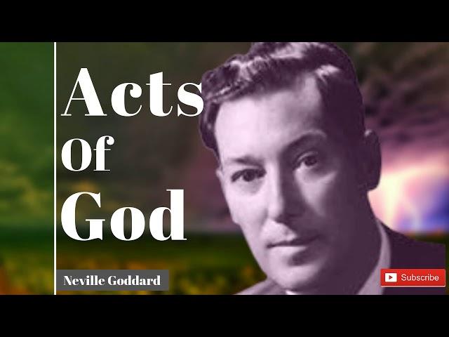 Neville Goddard | Acts of God (Full Lecture)