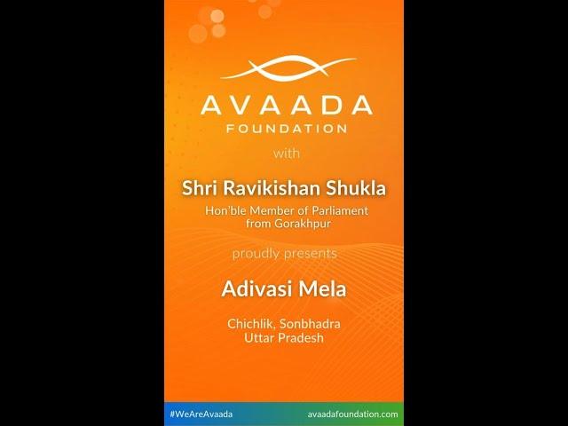 Avaada Foundation Presents Adivasi Mela with Shri Ravi Kishan