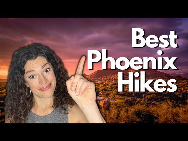 Best Hikes in Phoenix! And Dangers to Avoid