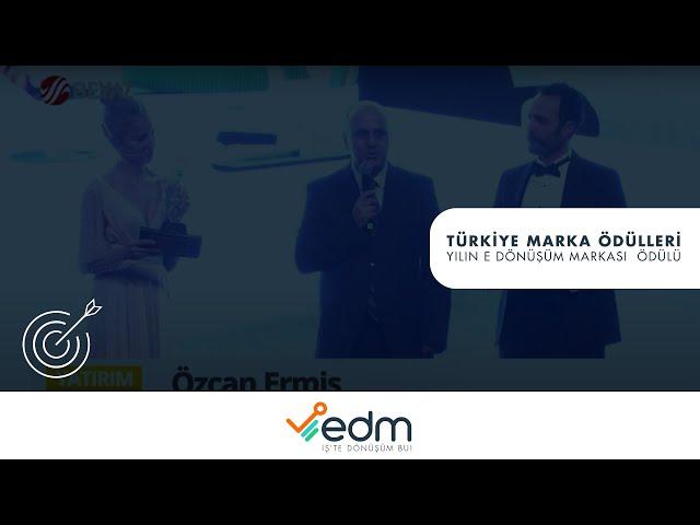 EDM YILIN E-DÖNÜŞÜM MAKASI SEÇİLDİ