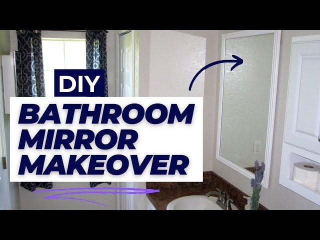 Bathroom Mirror Makeover - Frame Upgrade DIY