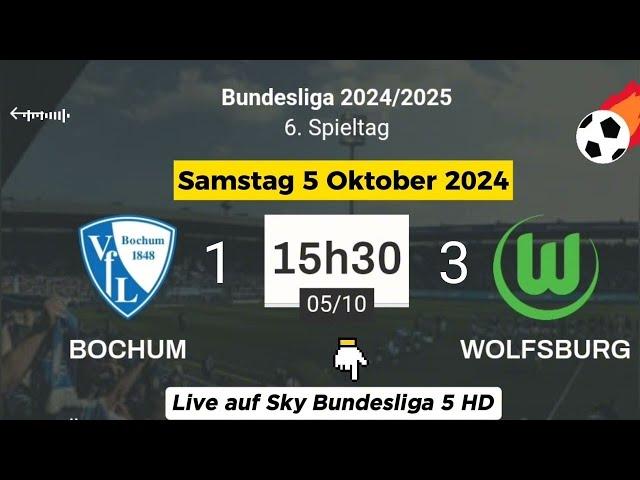 BUNDESLIGA : Bochum 1 - 3 Wolfsburg live auf Sky Bundesliga 5  HD - 05.10.2024 um 15:30 Uhr