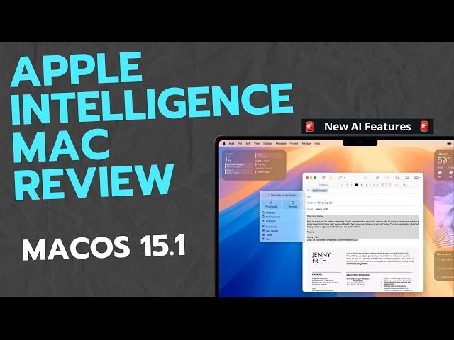 Apple Intelligence Mac Review: Apple's new AI features in MacOS 15.1