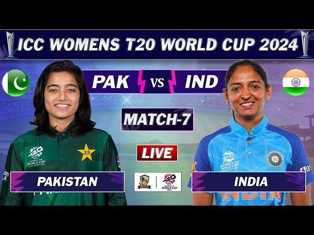 INDIA W VS PAKISTAN W 7TH MATCH LIVE COMMENTARY | IND W VS PAK W LIVE| ICC WOMEN T20 WC LIVE