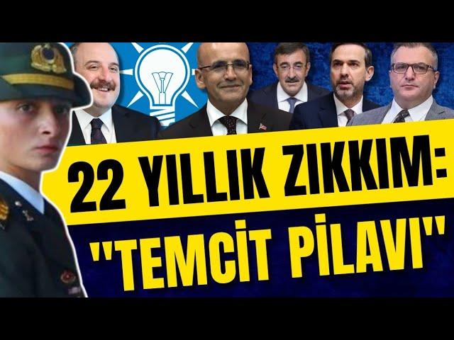 22 Yıllık Zıkkım: Temcit Pilavı