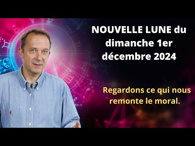 Nouvelle lune du dimanche 1er décembre 2024