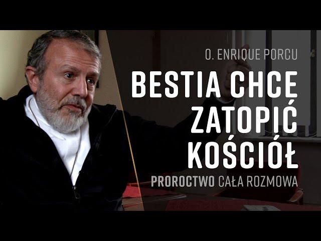 PROROCTWO o. Henrique Porcu cały wywiad | Bestia chce zatopić Kościół | Fatima