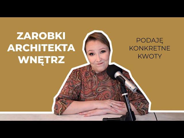 Prestiżowy zawód i takie kwoty??? ILE NAPRAWDĘ ZARABIA architekt wnętrz