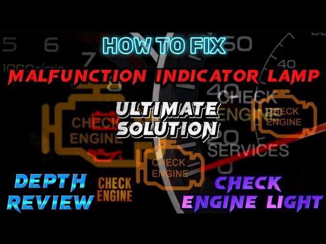 How To Fix Malfunction Indicator Lamp | Most Common Reasons Your Check Engine Light Is On |