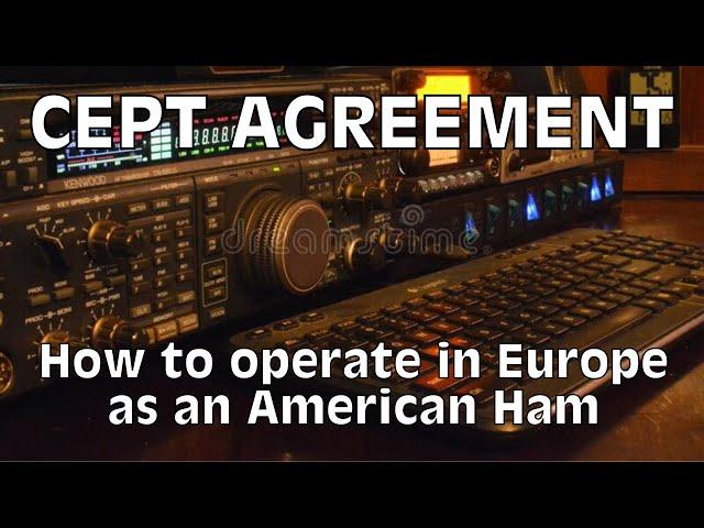 Traveling and Operating in Europe as an American Ham Radio Operator