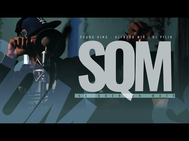 Young King, Alfredo mix, Dj Pilin  - SQM