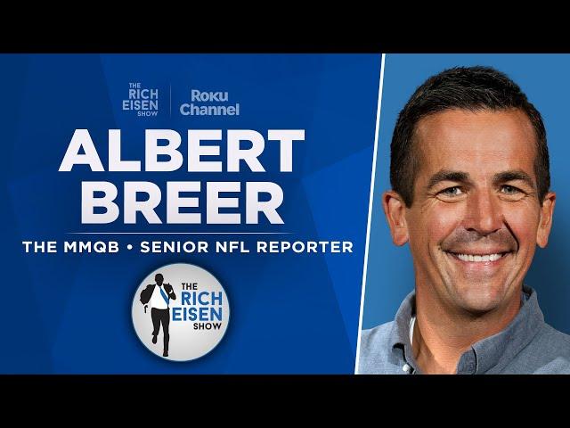 S.I.’s Albert Breer Talks Chiefs, Vikings, NFL Hot Seats, OSU & More w/ Rich Eisen | Full Interview