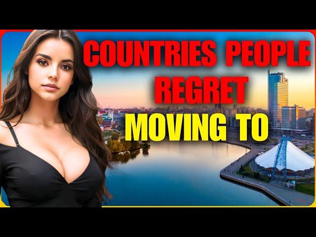 Top 10 Countries People Regret Moving to | From Dreams to Disasters