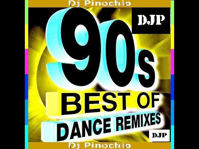 BEST OF 90'S DANCE REMIXES {DJ PINOCHIO}