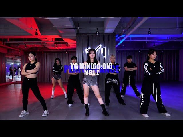 [대전춤쟁이 ] YG MIX (GO:ON)ㅣMell.z classㅣ둔산점ㅣ대전댄스학원