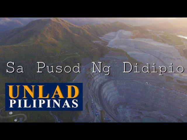 Unlad Pilipinas: Sa Pusod ng Didipio | Kasibu, Nueva Vizcaya