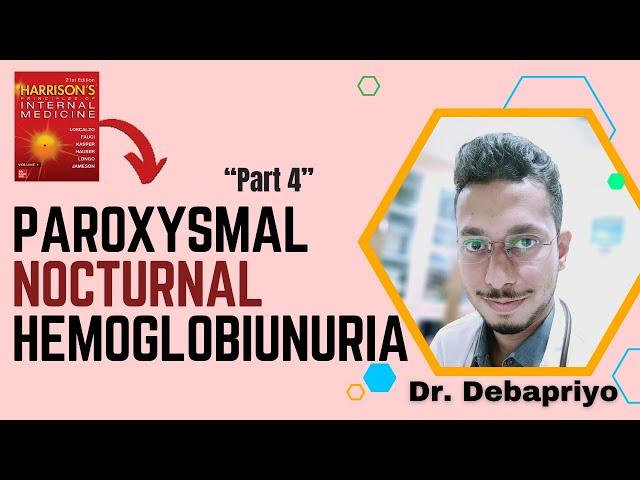 Paroxysmal Nocturnal Hemoglobinuria | PNH | Etiopathogenesis | Clinical Features | Harrison