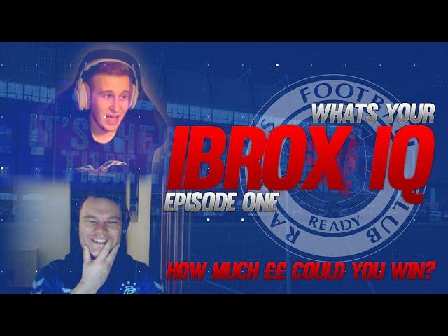 Ibrox IQ - Rangers Quiz Show - e.p 1 W/Geeb1872