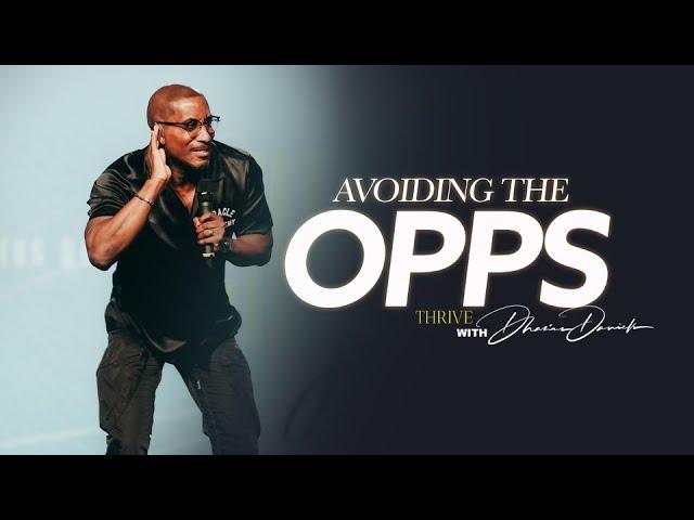 Avoiding The Opps || Change Night Jackson || Thrive with Dr. Dharius Daniels