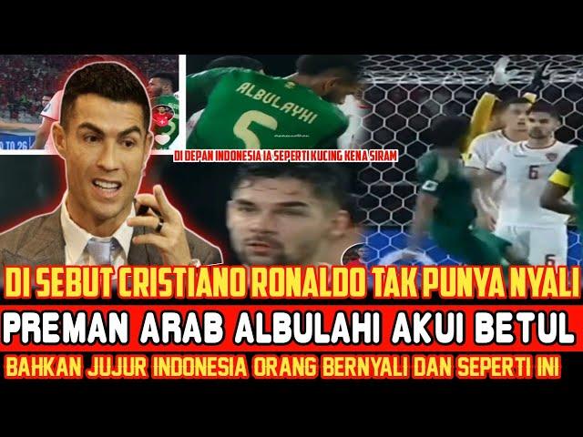 GK ADA NYALI LAWAN INDONESIARONALDO LANGSUNG PERMALUKAN AL BULAYHI BEGINI