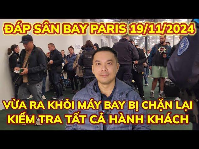 BAY PARIS CHƯA NHẬP CẢNH ĐÃ BỊ KIỂM TRA GIẤY TỜ - KHÁCH SẠN PARIS TOILET NGOÀI CÓ BẤT TIỆN? || Nick