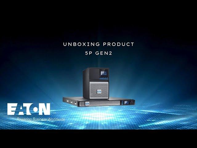 Unboxing video of the new 5P Gen2 UPS