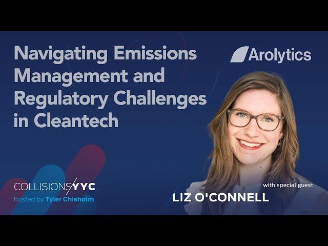 Liz O'Connell | Navigating Emissions Management and Regulatory Challenges in Cleantech