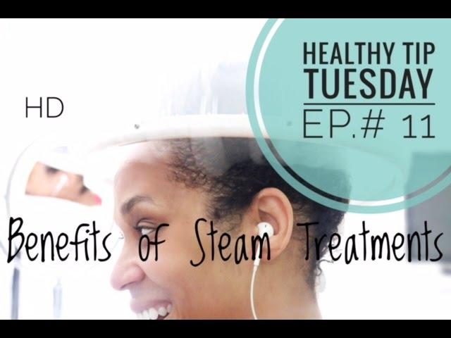 Benefits of Steam Treatments for Natural Hair | Healthy Tip Tuesday Ep. 11 | Tia Kirby