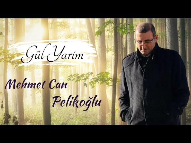 Mehmet Can PELİKOĞLU - Gül Yarim  [Resmi Video] 2024