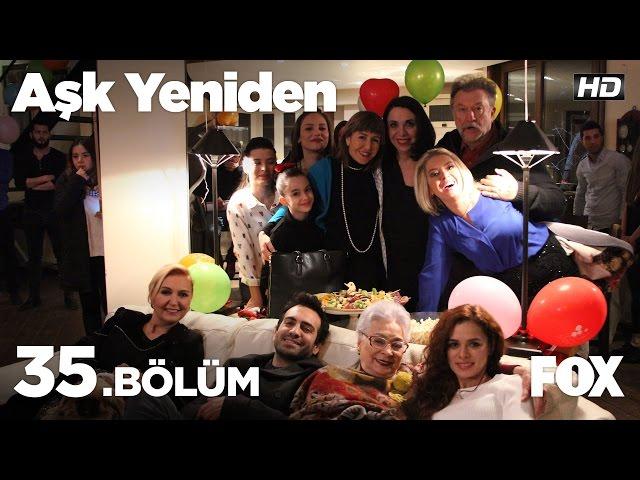 Aşk Yeniden 35. Bölüm