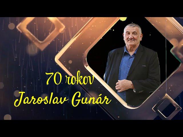 Jaroslav Gunár  - Oslava  70-tich narodenín ( hrali Gipsy Šarkani )