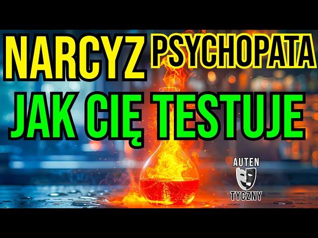 JAK NARCYZ CIĘ TESTUJE - NARCYSTYCZNE ZABURZENIE OSOBOWOŚCI #narcyz #psychopata