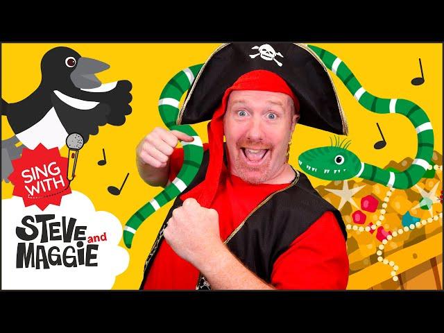 Pirate Adventure Song for Kids with Steve and Maggie | Songs for kids | Sing with Steve and Maggie