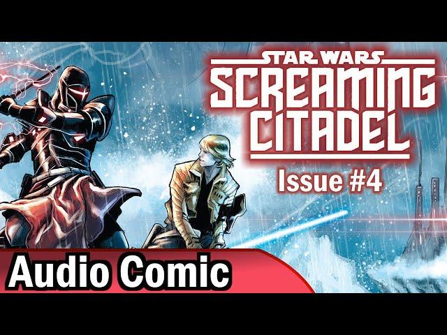 Screaming Citadel #4 | Star Wars #32 [2015] (Audio Comic)