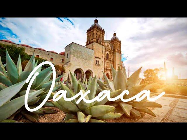 Oaxaca Travel Guide | Everything you need to know about the Food Capital of Mexico