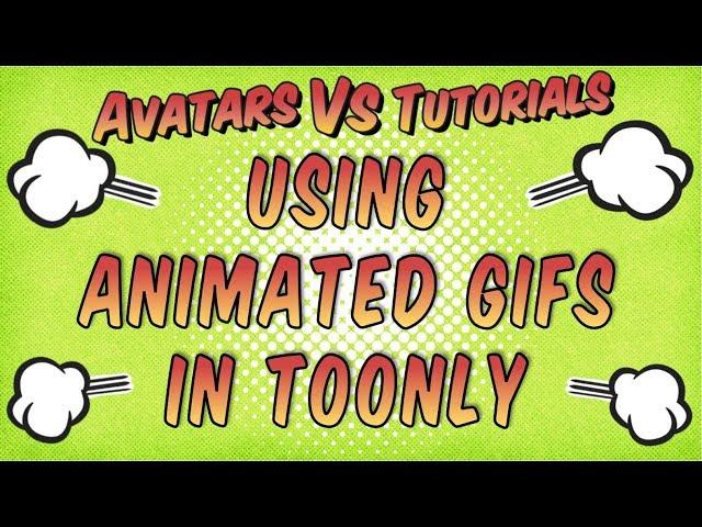 Learn all about using animated GIFs in Toonly for beginners to advanced.