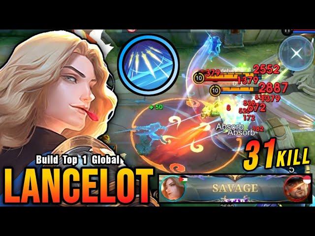 31 Kills + SAVAGE!! Lancelot MVP 17.6 Points 100% UNSTOPPABLE!! - Build Top 1 Global Lancelot ~ MLBB