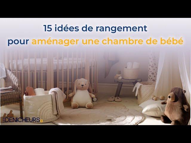  15 idées de rangement pour aménager une chambre de bébé 