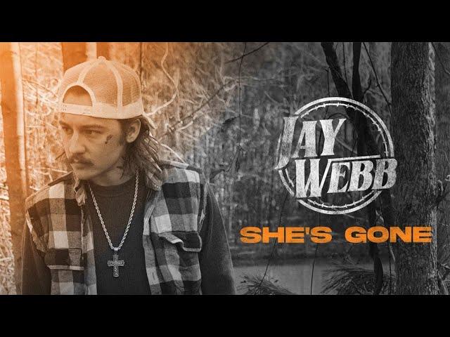 Jay Webb - She's Gone (Official Audio)