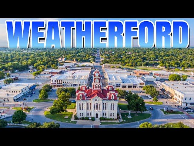 WEATHERFORD Texas Explained | What Living in WEATHERFORD TX is REALLY Like in 2024