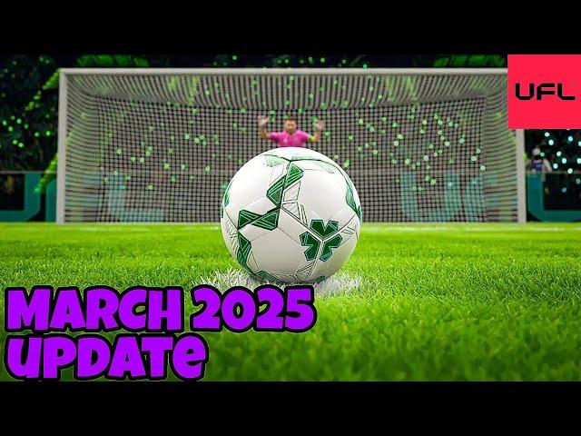 UFL WHATS COMING IN MARCH UPDATE !!!