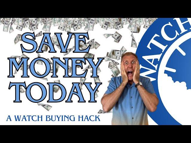 Save money with this watch buying method / Hack - Making watches more affordable #affordablewatches