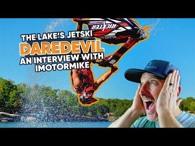The Lake’s #Jetski Daredevil- An Interview with #iMotorMike #lakeoftheozarks #pfitzermedia