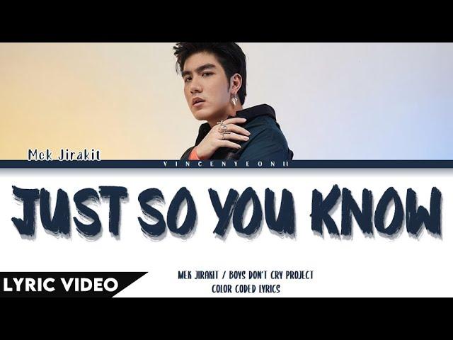 MEK JIRAKIT - Just So You Know (แค่...) | (Thai/Rom/Eng) Lyric Video