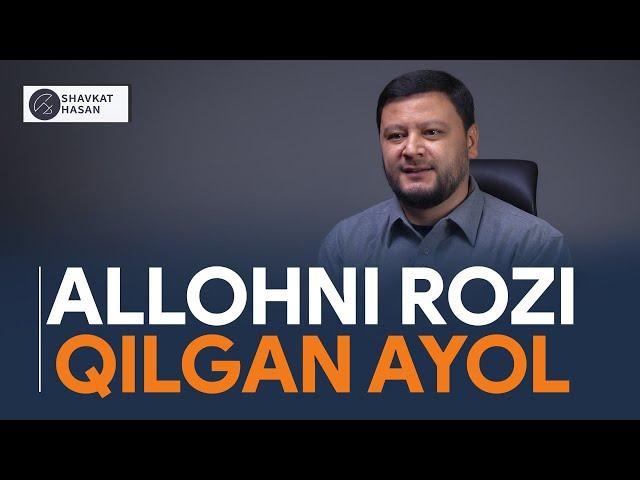 Allohni rozi qilgan ayol